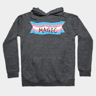 "Can't Take My Magic" Trans Flag Hoodie